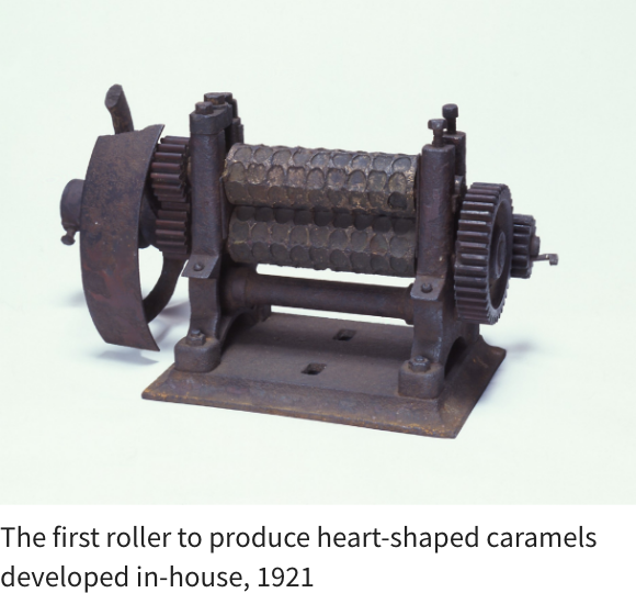 The first roller to produce heart-shaped caramels developed in-house, 1921